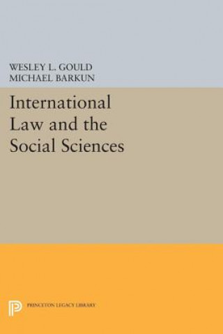 Könyv International Law and the Social Sciences Wesley L. Gould
