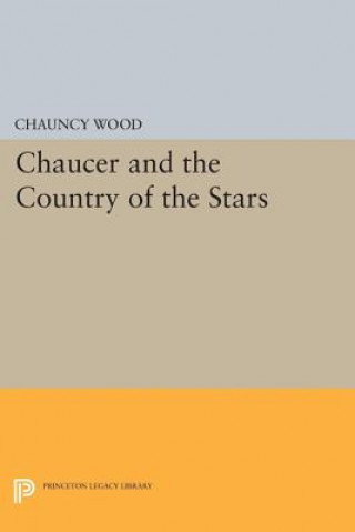 Carte Chaucer and the Country of the Stars Chauncy Wood