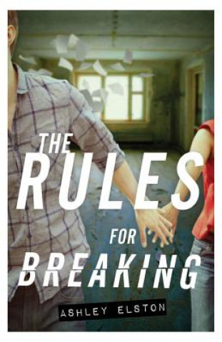 Carte The Rules for Breaking. Atemlos, englische Ausgabe Ashley Elston