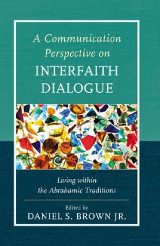 Книга Communication Perspective on Interfaith Dialogue Daniel S. Brown