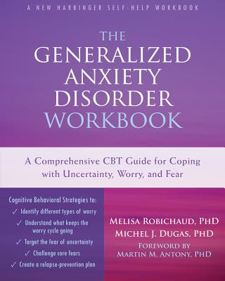 Carte Generalized Anxiety Disorder Workbook Melisa Robichaud