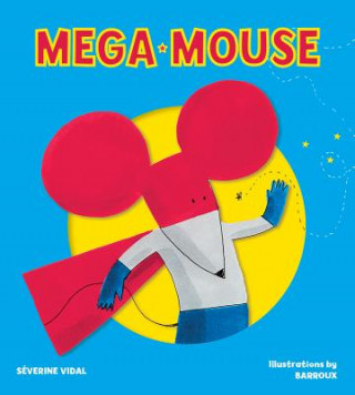 Kniha Mega Mouse Severine Vidal