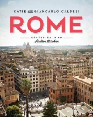 Kniha Rome Katie Caldesi