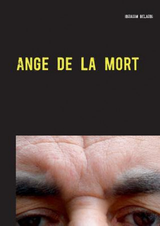 Libro Ange de la mort Ibrahim Belarbi