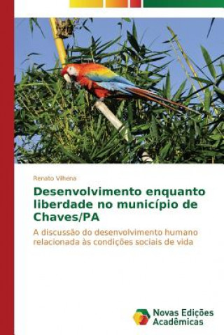 Carte Desenvolvimento enquanto liberdade no municipio de Chaves/PA Vilhena Renato