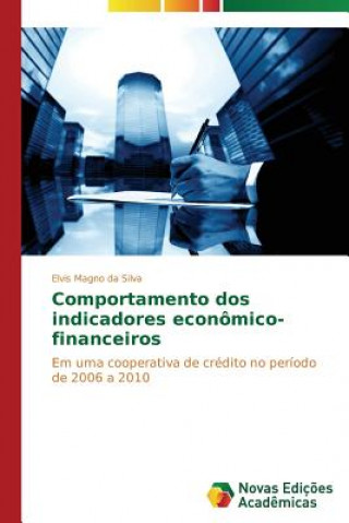 Kniha Comportamento dos indicadores economico-financeiros Silva Elvis Magno Da