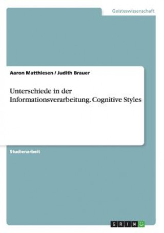 Kniha Unterschiede in der Informationsverarbeitung. Cognitive Styles Aaron Matthiesen