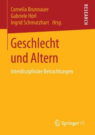 Könyv Geschlecht Und Altern Cornelia Brunnauer