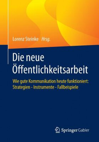 Kniha Die neue OEffentlichkeitsarbeit Lorenz Steinke