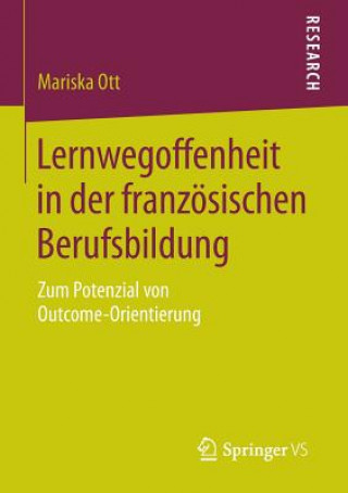 Книга Lernwegoffenheit in Der Franzoesischen Berufsbildung Mariska Ott