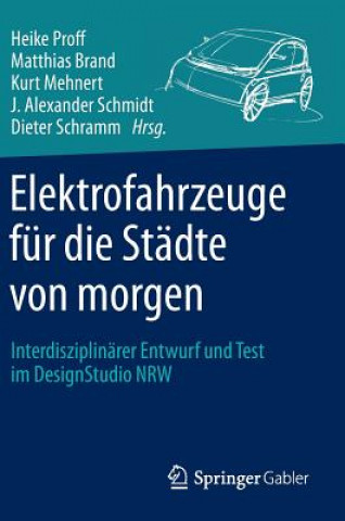 Könyv Elektrofahrzeuge Fur Die Stadte Von Morgen Heike Proff