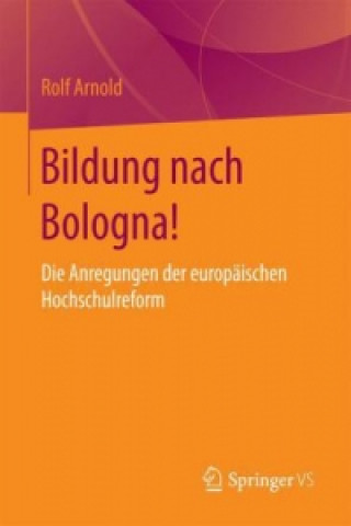 Kniha Bildung Nach Bologna! Rolf Arnold