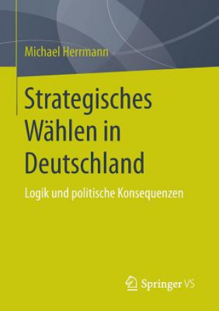 Kniha Strategisches Wahlen in Deutschland Michael Herrmann