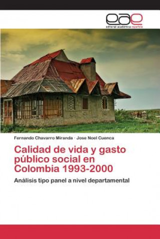 Buch Calidad de vida y gasto publico social en Colombia 1993-2000 Chavarro Miranda Fernando