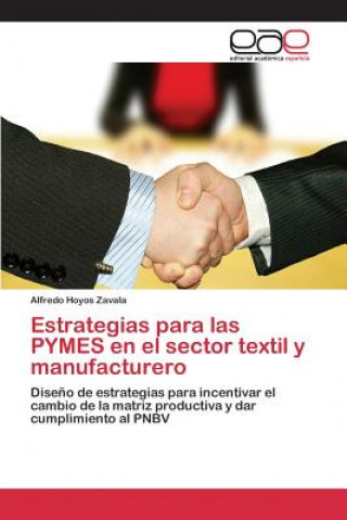 Carte Estrategias para las PYMES en el sector textil y manufacturero Hoyos Zavala Alfredo