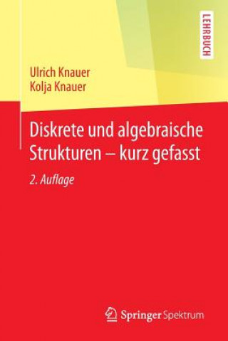 Könyv Diskrete Und Algebraische Strukturen - Kurz Gefasst Ulrich Knauer