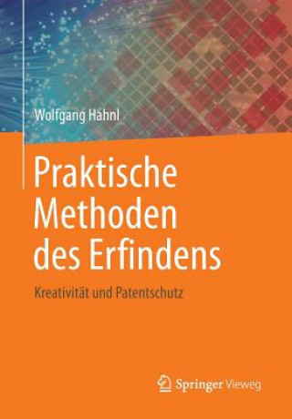 Book Praktische Methoden Des Erfindens Wolfgang Hahnl