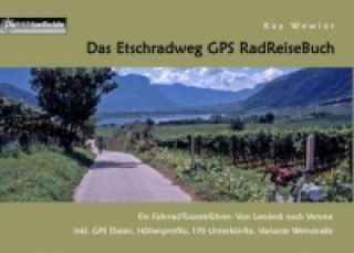 Könyv Das Etsch-Radweg GPS RadReiseBuch Kay Wewior