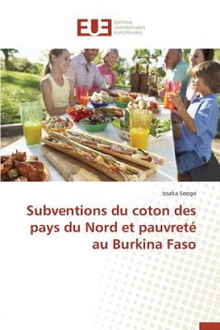 Carte Subventions Du Coton Des Pays Du Nord Et Pauvret  Au Burkina Faso Seogo-I