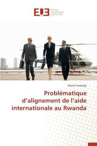 Carte Probl matique D Alignement de L Aide Internationale Au Rwanda Yankulije-H