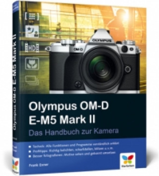 Knjiga Olympus OM-D E-M5 Mark II Frank Exner