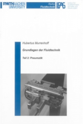 Knjiga Grundlagen der Fluidtechnik. Tl.2 Hubertus Murrenhoff