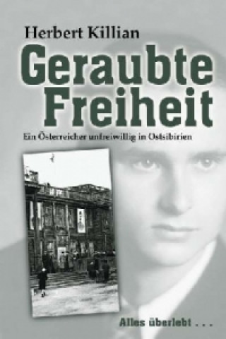 Book Geraubte Freiheit Herbert Killian