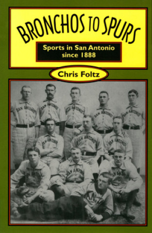 Книга Bronchos to Spurs Chris Foltz