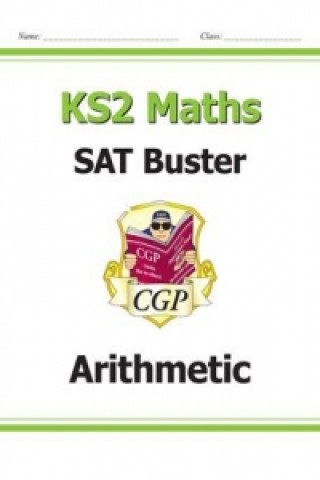 Könyv KS2 Maths SAT Buster: Arithmetic - Book 1 (for the 2023 tests) CGP Books