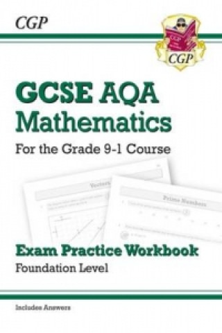 Kniha New GCSE Maths AQA Exam Practice Workbook: Foundation - includes Video Solutions and Answers CGP Books