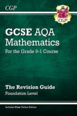 Carte GCSE Maths AQA Revision Guide: Foundation inc Online Edition, Videos & Quizzes CGP Books