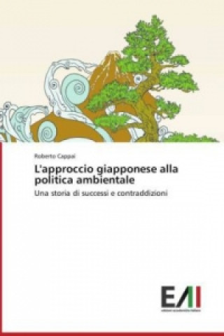 Książka L'approccio giapponese alla politica ambientale Roberto Cappai