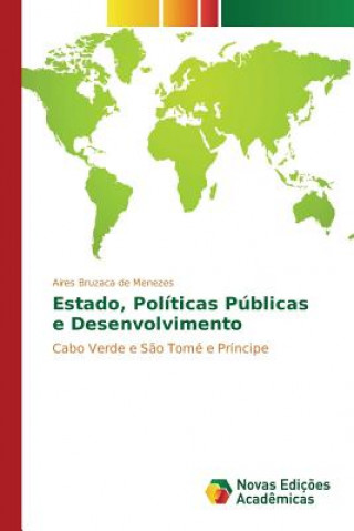 Carte Estado, Politicas Publicas e Desenvolvimento Bruzaca De Menezes Aires