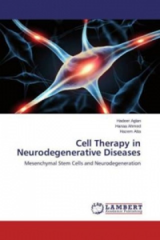 Könyv Cell Therapy in Neurodegenerative Diseases Hadeer Aglan