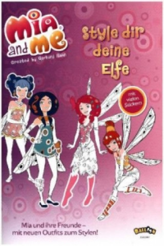 Kniha Mia and me - Style dir deine Elfe Jutta Langer