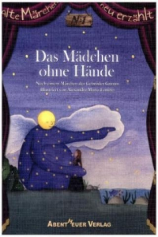 Kniha Das Mädchen ohne Hände Jacob und Wilhelm Grimm
