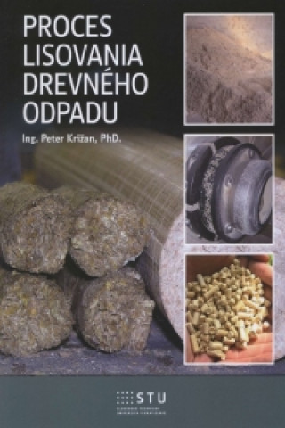 Książka Proces lisovania dreveného odpadu Peter Križan