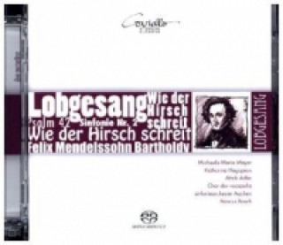 Audio Sinfonie Nr.2 'Lobgesang' Op.52/ 42. Psalm 'Wie der Hirsch schreit' Op.42, 1 Super-Audio-CD (Hybrid) Bosch/Chor der vocapella sinfonieorch. Aachen