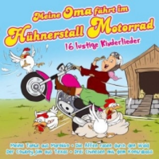 Audio Meine Oma fährt im Hühnerstall Motorrad, 1 Audio-CD Die Partykids
