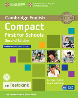 Könyv Compact First for Schools Student's Book without Answers with CD-ROM with Testbank Barbara Thomas