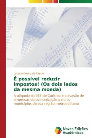 Buch E possivel reduzir impostos! (Os dois lados da mesma moeda) Koenig De Castro Luciano