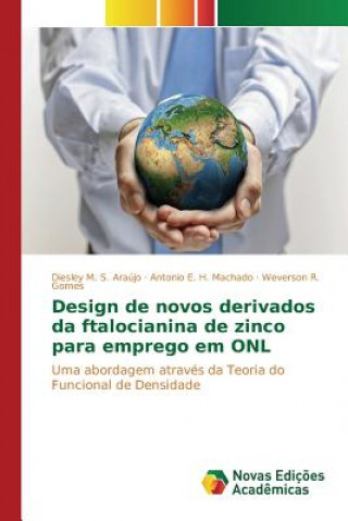 Kniha Design de novos derivados da ftalocianina de zinco para emprego em ONL M S Araujo Diesley