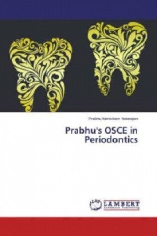 Kniha Prabhu's OSCE in Periodontics Prabhu Manickam Natarajan