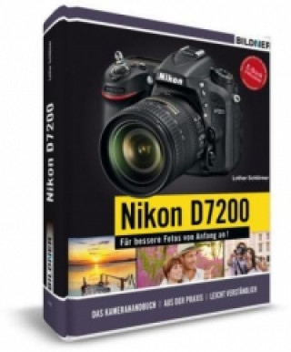 Kniha Nikon D7200 Lothar Schlömer