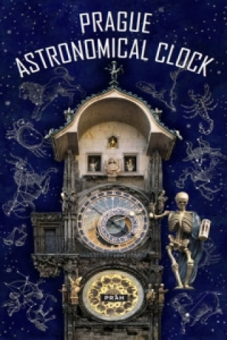 Kniha Prague Astronomical Clock neuvedený autor