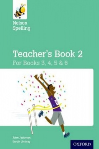 Kniha Nelson Spelling Teacher's Book 2 (Year 3-6/P4-7) John Jackman
