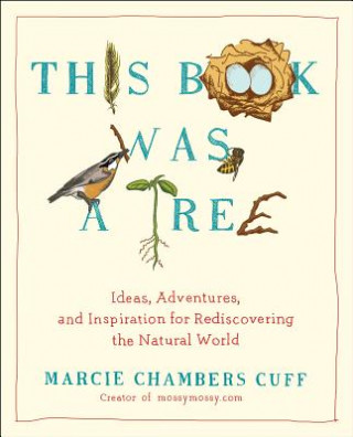 Livre This Book Was a Tree Marcie Chambers Cuff