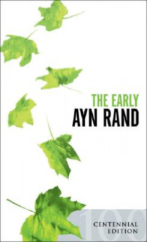 Kniha The Early Ayn Rand Ayn Rand