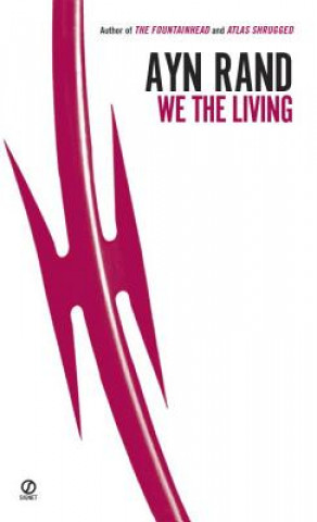 Kniha We the Living (75th-Anniversary Edition) Ayn Rand