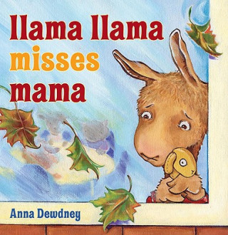 Kniha Llama Llama Misses Mama Anna Dewdney